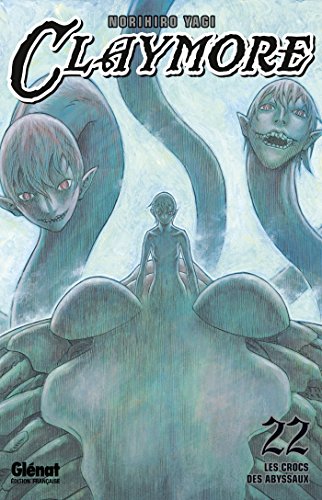 jaquette livre Claymore - Tome 22 : Les crocs des Abyssaux