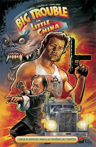 jaquette livre Big Trouble In Little China Tome 1 - L'enfer De Midnight Road & Les Fantômes Des Tempêtes