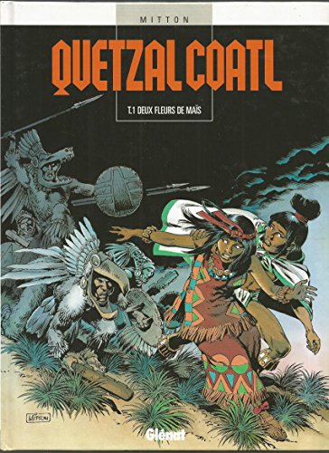 jaquette livre Quetzalcoatl Tome 1 : Deux Fleurs De Mais