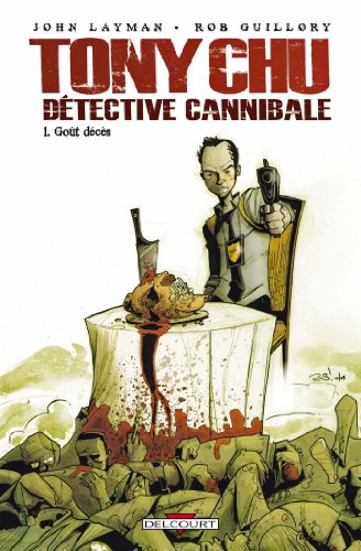 jaquette livre Tony Chu Détective Cannibale Tome 1 - Goût Décès