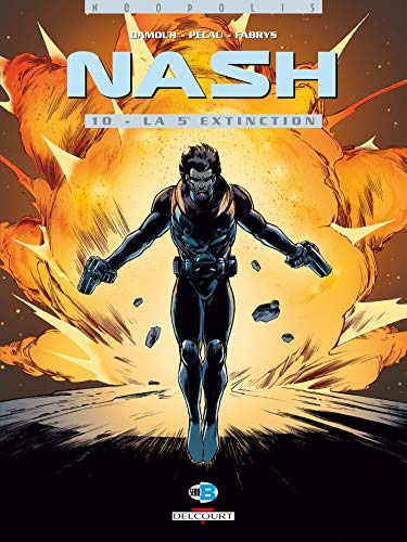 jaquette livre Nash Tome 10 - La 5e Extinction