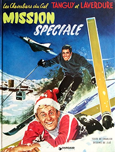jaquette livre Une Aventure De Tanguy Et Laverdure Tome 10 - Mission Spéciale
