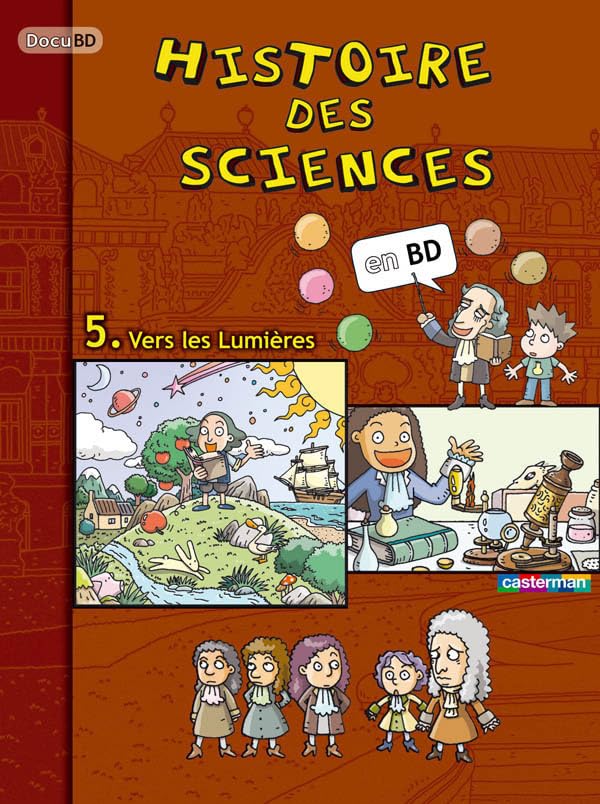 jaquette livre Histoire Des Sciences En Bd Tome 5 - Vers Les Lumières