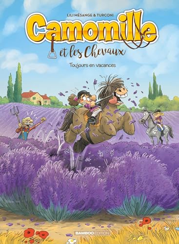 jaquette livre Camomille Et Les Chevaux Tome 12 - Toujours En Vacances