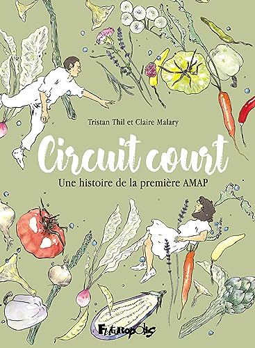 jaquette livre Circuit Court - Une Histoire De La Première Amap