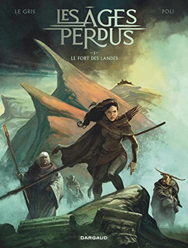 jaquette livre Les Ages Perdus Tome 1 - Le Fort Des Landes
