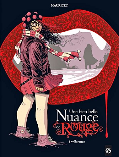 jaquette livre Une Bien Belle Nuance De Rouge Tome 1 - Garance