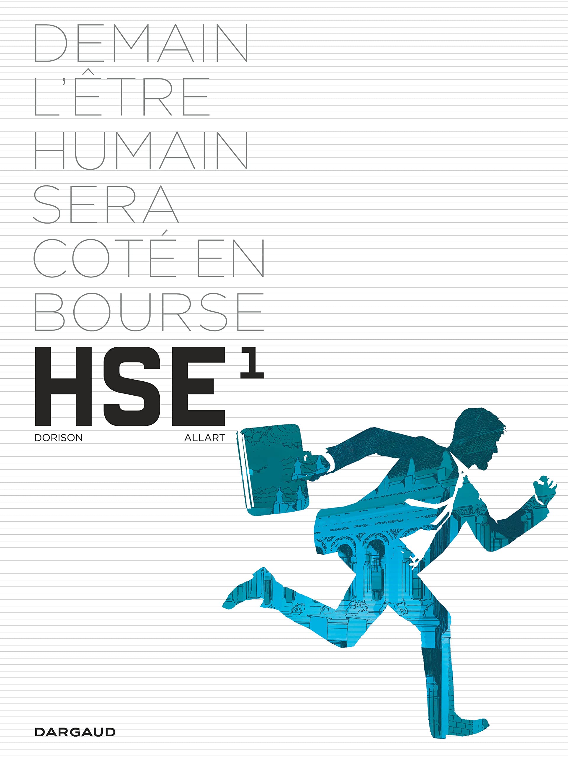 jaquette livre HSE, human stock exchange, tome 1 : Demain l'e?tre humain sera cote? en bourse