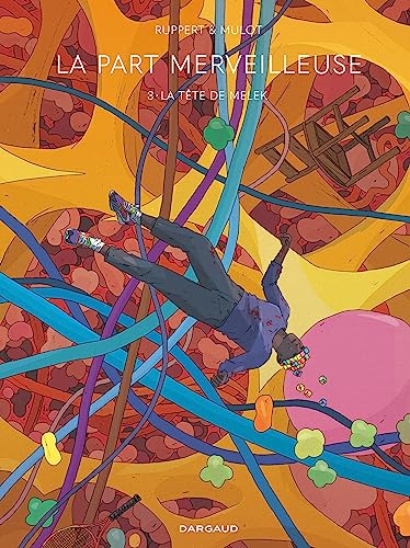 jaquette livre La Part Merveilleuse Tome 3 - La Tête De Melek