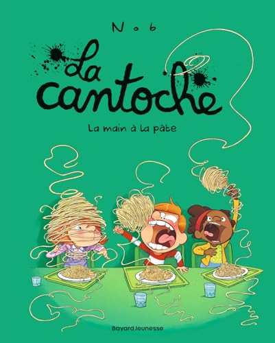 jaquette livre La Cantoche Tome 9 - La Main À La Pâte