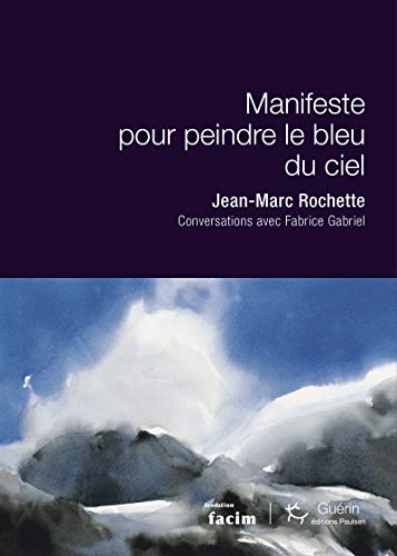 jaquette livre Manifeste Pour Peindre Le Bleu Du Ciel