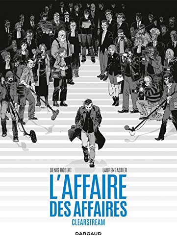 jaquette livre L'affaire Des Affaires - L'intégrale Clearstream