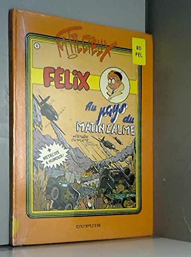 jaquette livre Felix - T 6, Au Pays Du Matin Calme