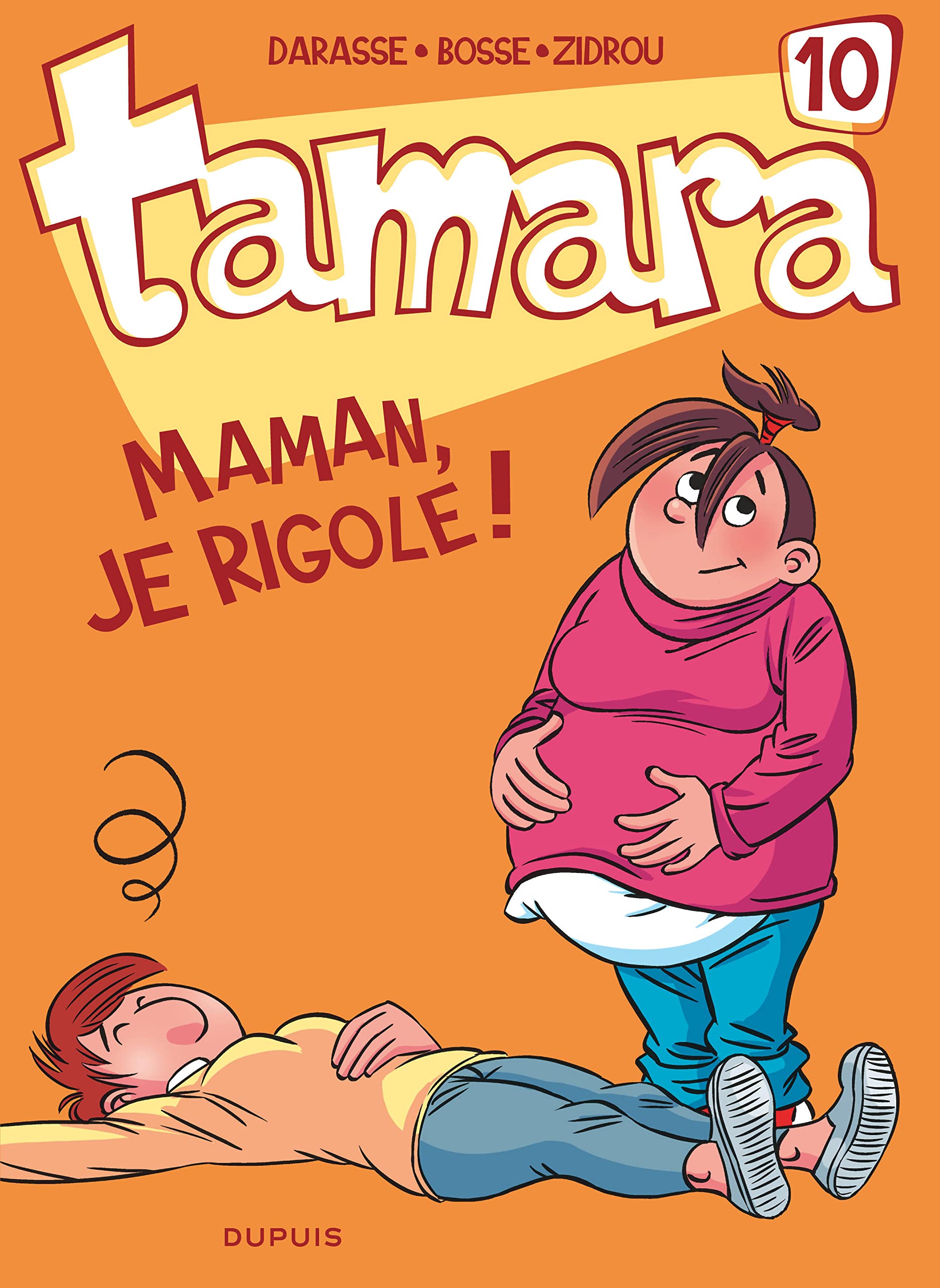 jaquette livre Tamara - tome 10 - Maman, je rigole !