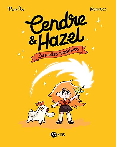 jaquette livre Cendre Et Hazel Tome 2 - Biquettes Magiques