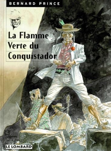 jaquette livre Bernard Prince Tome 8 : La Flamme Verte Du Conquistador