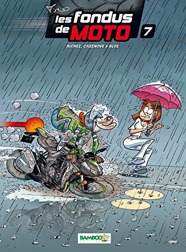 jaquette livre Les Fondus De Moto Tome 7
