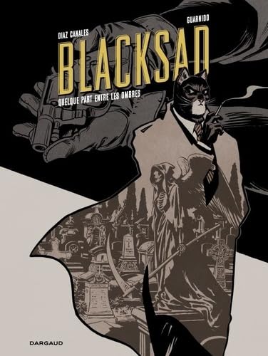 jaquette livre Blacksad Tome 1 - Quelque Part Entre Les Ombres