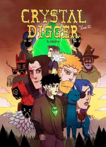 jaquette livre Crystal Digger Tome 2 - Le Droh, Les Bêtes Et Les Amants