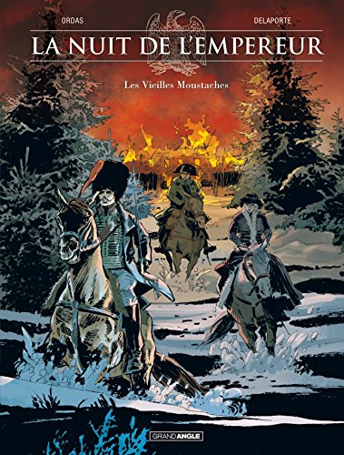jaquette livre La Nuit De L'empereur Tome 1 - Les Vieilles Moustaches