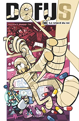 jaquette livre Dofus - Tome 18 : Le Retard Du Roi