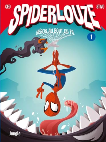 jaquette livre Spiderlouze Tome 1 - Héros Au Bout Du Fil