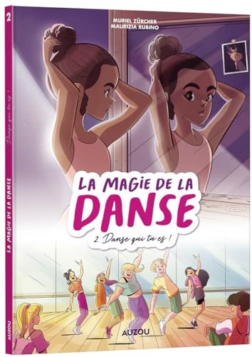 jaquette livre La Magie De La Danse Tome 2 - Danse Qui Tu Es !