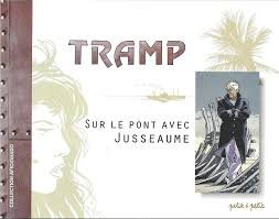 jaquette livre Tramp - Sur Le Pont Avec Jusseaume