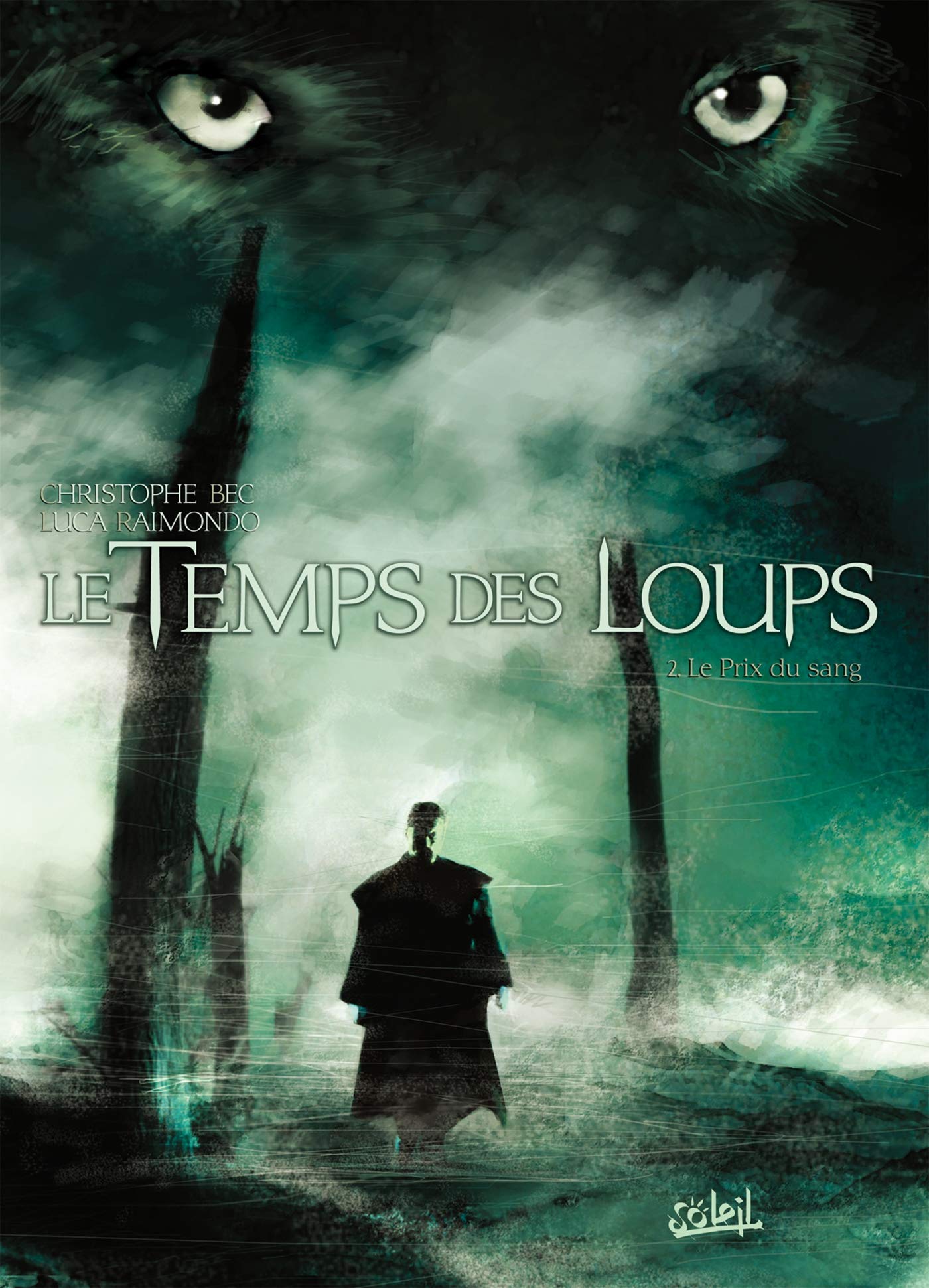 jaquette livre Le Temps des loups T02: Le Prix du sang