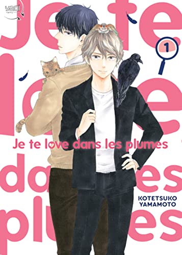 jaquette livre Je te love dans les plumes - Tome 1