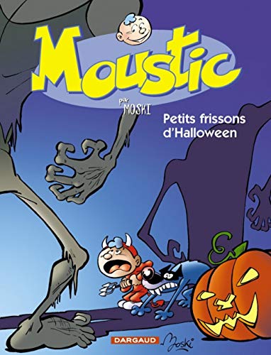 jaquette livre Moustic Tome 3 - Petits Frissons D'halloween