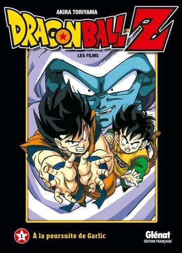 jaquette livre Dragon Ball Z - Les films - Tome 1 : A la poursuite de Garlic