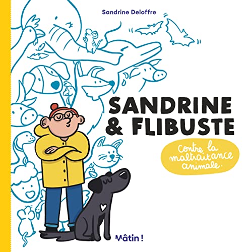 jaquette livre Sandrine Et Flibuste Contre La Maltraitance Animale