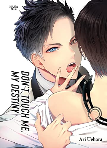 jaquette livre Don't touch me, my destiny - Tome 1
