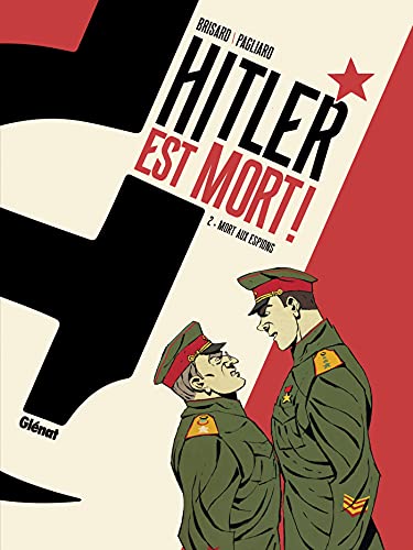 jaquette livre Hitler Est Mort ! Tome 2 - Mort Aux Espions