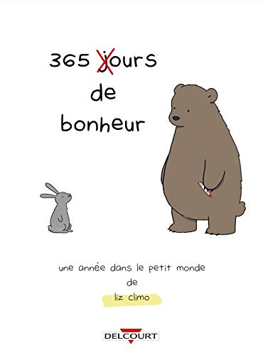 jaquette livre 365 (J)Ours De Bonheur - Une Année Dans Le Petit Monde De Liz Climo