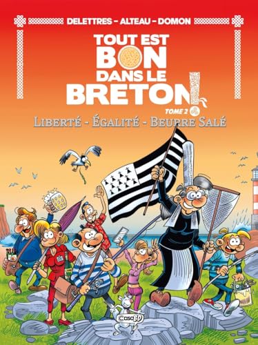 jaquette livre Tout Est Bon Dans Le Breton ! Tome 2 - Liberté - Egalité - Beurre Salé