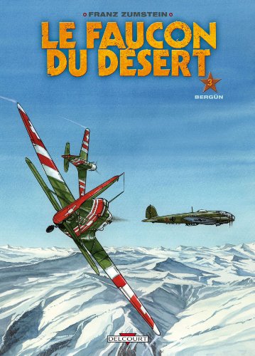 jaquette livre Le Faucon Du Désert Tome 3 - Bergun - Avec Un Cahier Graphique Offert