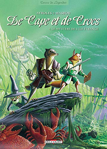 jaquette livre De Cape Et De Crocs Tome 4 - Le Mystère De L'île Étrange