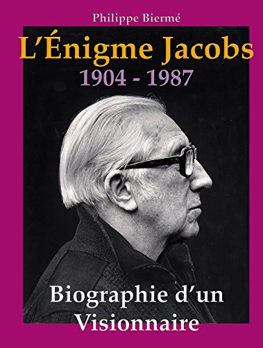 jaquette livre L'énigme Jacobs - Biographie d'un visionnaire