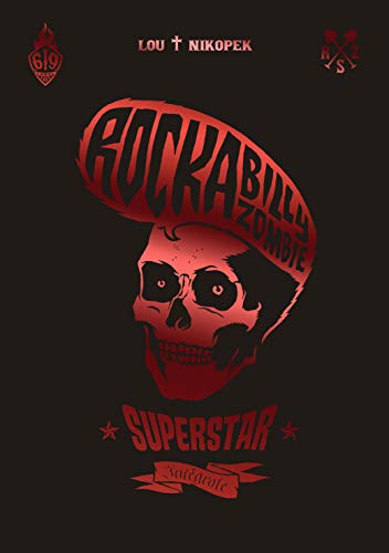 jaquette livre Rockabilly Zombie Superstar - Intégrale