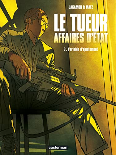 jaquette livre Le Tueur, Affaires D'etat Tome 3 - Variables D'ajustement