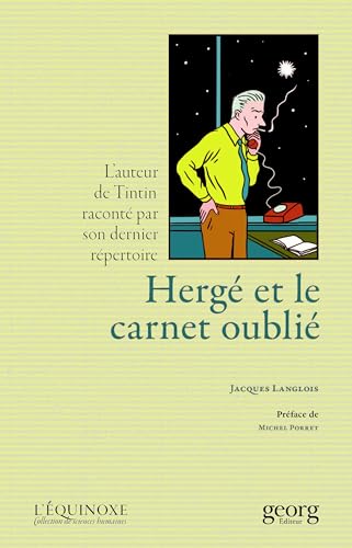 jaquette livre Hergé Et Le Carnet Oublié - L'auteur De Tintin Raconté Par Son Dernier Répertoire