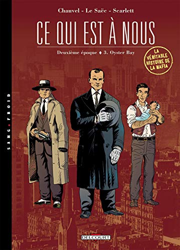 jaquette livre Ce Qui Est À Nous, Deuxième Époque Tome 3 - Oyster Bay