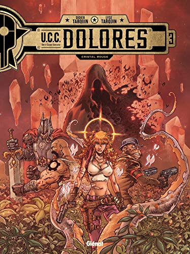 jaquette livre Ucc Dolores Tome 3 - Cristal Rouge