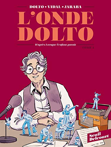 jaquette livre L'onde Dolto - D'après Lorsque L'enfant Paraît Tome 1