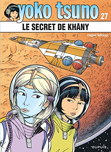 jaquette livre Yoko Tsuno Tome 27 - Le Secret De Khany