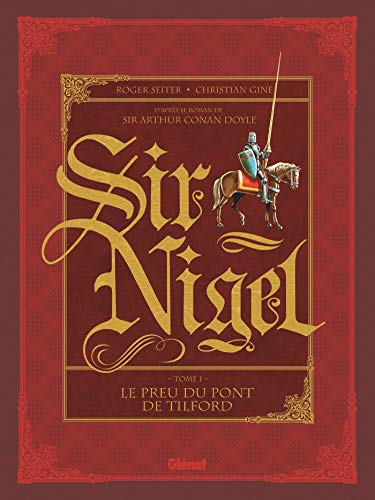 jaquette livre Sir Nigel Tome 1 - Le Preu Du Pont De Tilford