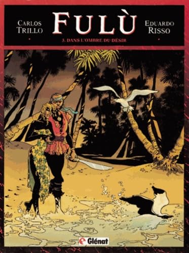 jaquette livre Fulù Tome 3 - Dans L'ombre Du Désir