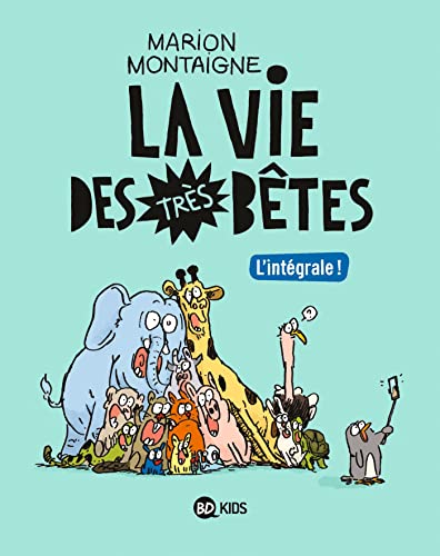 jaquette livre La Vie Des Très Bêtes L'intégrale !